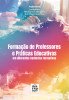 Capa livro Formação de professores e práticas educativas em diferentes contextos formativos